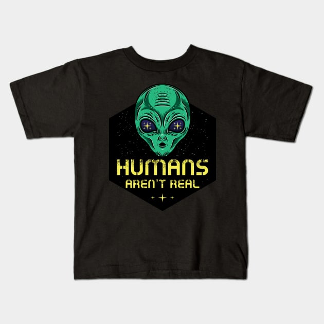 Humans aren't Real Kids T-Shirt by lando218